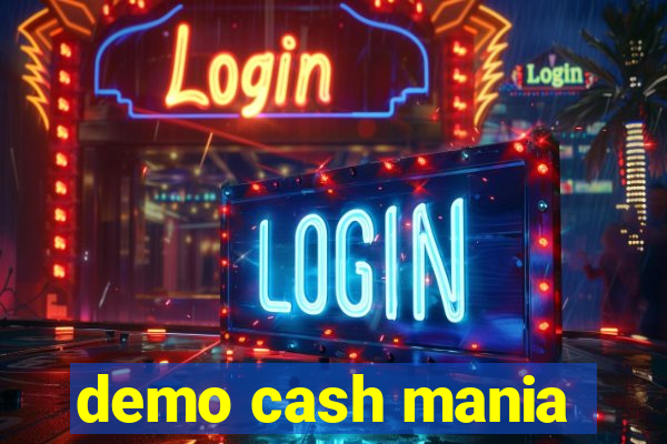 demo cash mania